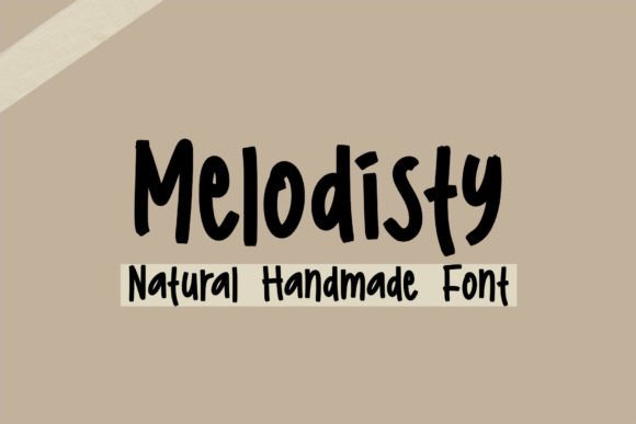 Melodisty Display Font: A Friendly Brush Typeface for Campaigns